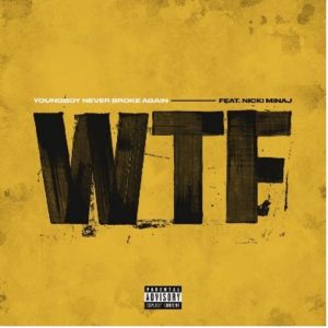 NBA Youngboy Aligns with Nicki Minaj for New Single "WTF"