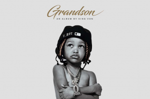 King Von's Estate Announces New Posthumous Album 'Grandson'