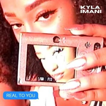 Kyla Imani Drops Raw and Honest Single "Real to You" as a Glimpse into Twenties Turmoil