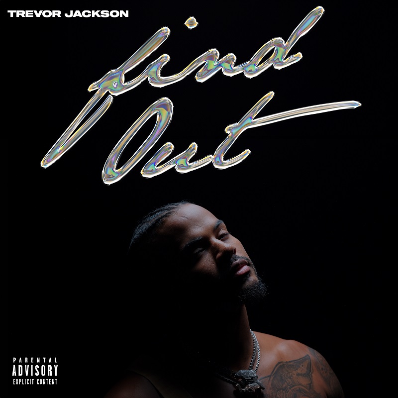 Trevor Jackson Releases New Single "Find Out" Ahead of Upcoming Album