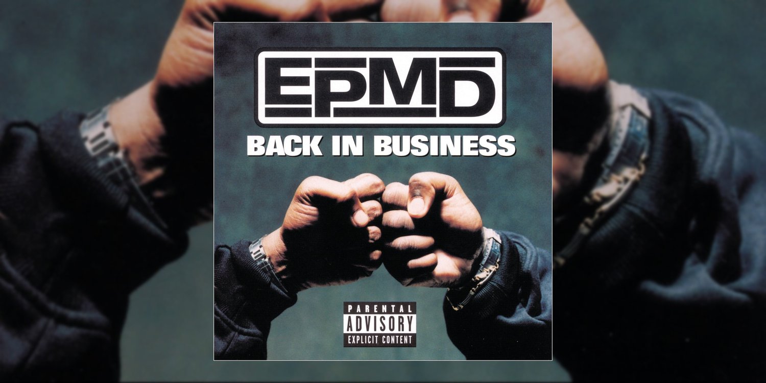 Albumism EPMD BackInBusiness MainImage 2x1